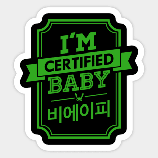 I'M CERTIFIED BAP BABY Sticker